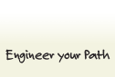 Engineer your Path